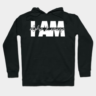 I AM - The Alpha & Omega Hoodie